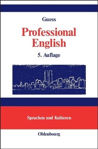 Abbildung von: Professional English in Science and Technology. Englisch für Wissenschaftler und Studenten - De Gruyter Oldenbourg