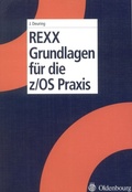 Cover: REXX Grundlagen f&uuml;r die z/OS Praxis - De Gruyter Oldenbourg