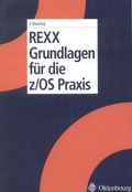 Cover: REXX Grundlagen f&uuml;r die z/OS Praxis - De Gruyter Oldenbourg