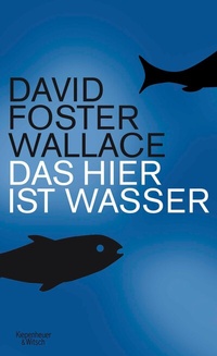 Abbildung von: Das hier ist Wasser - Kiepenheuer & Witsch