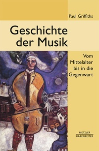 Enlarge image Cover: Geschichte der Musik - J.B. Metzler