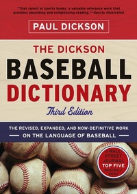 Enlarge image Cover: The Dickson Baseball Dictionary - W. W. Norton & Company