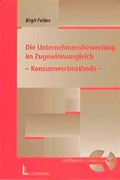 Cover: Die Unternehmensbewertung im Zugewinnausgleich - Konsumwertmethode - Luchterhand
