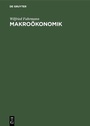 Cover: Makroökonomik - De Gruyter Oldenbourg