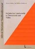 Cover: S&auml;chsisches Landesrecht in &Uuml;bersichten und F&auml;llen - Luchterhand