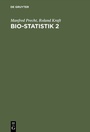Cover: Bio-Statistik 2 - De Gruyter Oldenbourg