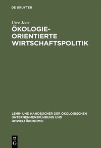 Abbildung von: Ökologieorientierte Wirtschaftspolitik - De Gruyter Oldenbourg