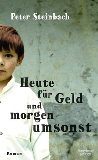 Abbildung von: Heute für Geld und morgen umsonst - Kiepenheuer & Witsch