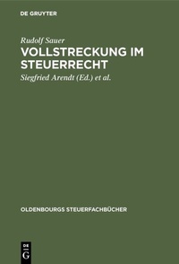 Abbildung von: Vollstreckung im Steuerrecht - De Gruyter Oldenbourg