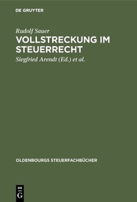 Abbildung von: Vollstreckung im Steuerrecht - De Gruyter Oldenbourg