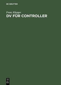 Abbildung von: DV für Controller - De Gruyter Oldenbourg