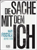 Cover: Die Sache mit dem Ich - Kiepenheuer & Witsch