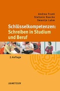 Cover: Schl&uuml;sselkompetenzen: Schreiben in Studium und Beruf - J.B. Metzler