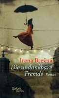 Cover: Die undankbare Fremde - Galiani Berlin