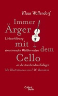 Cover: Immer &Auml;rger mit dem Cello - Galiani Berlin