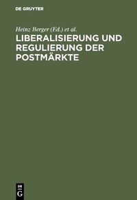 Abbildung von: Liberalisierung und Regulierung der Postmärkte - De Gruyter Oldenbourg
