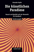 Cover: Die k&uuml;nstlichen Paradiese - J.B. Metzler