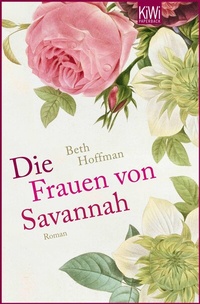 Abbildung von: Die Frauen von Savannah - Kiepenheuer & Witsch