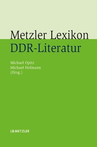 Enlarge image Cover: Metzler Lexikon DDR-Literatur - J.B. Metzler
