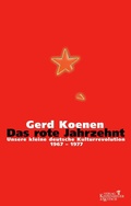 Cover: Das rote Jahrzehnt - Kiepenheuer & Witsch