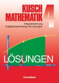 Cover: Kusch: Mathematik - Bisherige Ausgabe - Band 4 - Cornelsen Verlag