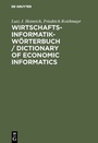 Cover: Wirtschaftsinformatik-Wörterbuch / Dictionary of Economic Informatics - De Gruyter Oldenbourg