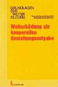 Cover: Weiterbildung als kooperative Gestaltungsaufgabe - Luchterhand