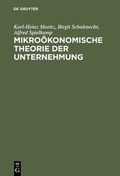 Cover: Mikro&ouml;konomische Theorie der Unternehmung - De Gruyter Oldenbourg
