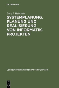 Abbildung von: Systemplanung. Planung und Realisierung von Informatik-Projekten - De Gruyter Oldenbourg