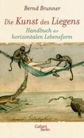 Cover: Die Kunst des Liegens - Kiepenheuer & Witsch