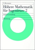 Cover: H&ouml;here Mathematik f&uuml;r Ingenieure 2 - De Gruyter Oldenbourg