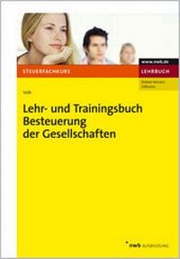 Abbildung von: Lehr- und Trainingsbuch Besteuerung der Gesellschaften - NWB