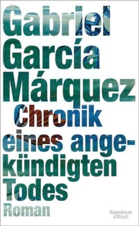 Abbildung von: Chronik eines angekündigten Todes - Kiepenheuer & Witsch