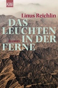 Cover: Das Leuchten in der Ferne - Kiepenheuer & Witsch