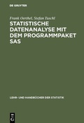 Cover: Statistische Datenanalyse mit dem Programmpaket SAS - De Gruyter Oldenbourg