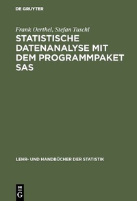 Enlarge image Cover: Statistische Datenanalyse mit dem Programmpaket SAS - De Gruyter Oldenbourg