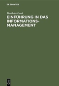 Cover: Einf&uuml;hrung in das Informationsmanagement - De Gruyter Oldenbourg