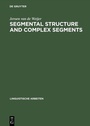 Cover: Segmental Structure and Complex Segments - De Gruyter