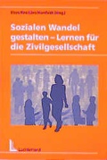 Cover: Sozialen Wandel gestalten - Lernen f&uuml;r die Zivilgesellschaft - Luchterhand