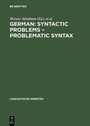 Cover: German: Syntactic Problems - Problematic Syntax - De Gruyter