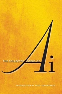Abbildung von: The Collected Poems of Ai - WW Norton & Co