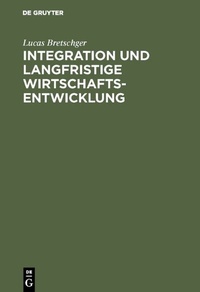 Enlarge image Cover: Integration und langfristige Wirtschaftsentwicklung - De Gruyter Oldenbourg