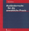 Cover: Ausl&auml;nderrecht f&uuml;r die anwaltliche Praxis - Luchterhand
