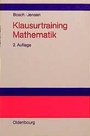 Cover: Klausurtraining Mathematik - De Gruyter Oldenbourg