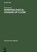 Cover: Morphological Change Up Close - De Gruyter