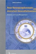 Cover: Neue Versorgungskonzepte im deutschen Gesundheitswesen - Luchterhand