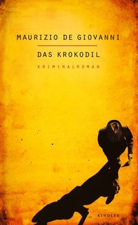 Abbildung von: Das Krokodil: Lojacono ermittelt in Neapel - Kindler