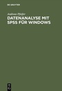 Cover: Datenanalyse mit SPSS für Windows - De Gruyter Oldenbourg