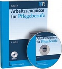 Abbildung von: Arbeitszeugnisse für Pflegeberufe - Luchterhand