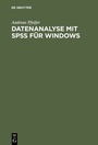 Cover: Datenanalyse mit SPSS für Windows - De Gruyter Oldenbourg